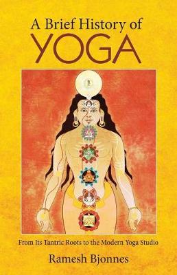 A Brief History of Yoga by Ramesh Bjonnes image