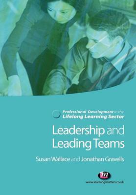 Leadership and Leading Teams in the Lifelong Learning Sector by Susan Wallace image