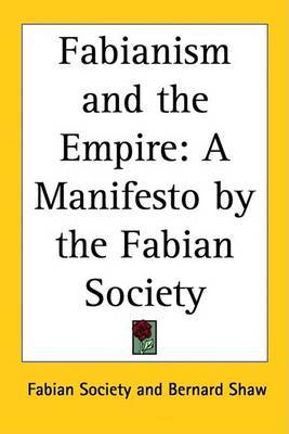 Fabianism and the Empire: A Manifesto by the Fabian Society by Fabian Society image