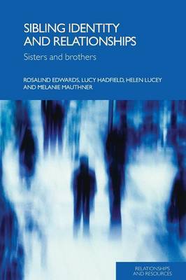 Sibling Identity and Relationships by Rosalind Edwards image