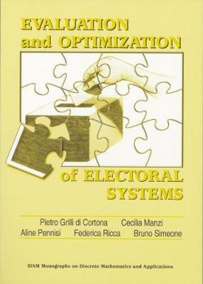 Evaluation and Optimization of Electoral Systems by Pietro Grilli Di Cortona image