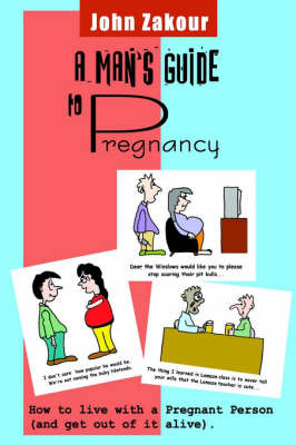 A Man's Guide to Pregnancy by John Zakour image