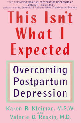 This Isn't What I Expected by Karen Kleiman image