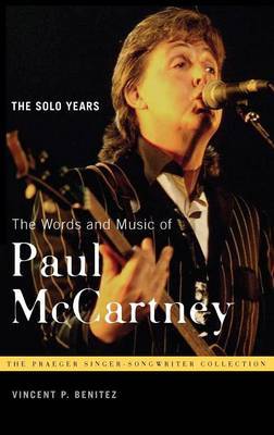 The Words and Music of Paul McCartney on Hardback by Vincent P. Benitez, Jr.