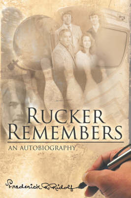 Rucker Remembers on Hardback by Frederick R. Ridolf