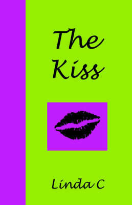 The Kiss by Linda C