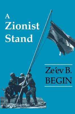 A Zionist Stand by Ze'ev B. Begin image