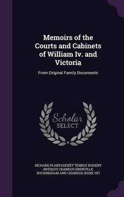 Memoirs of the Courts and Cabinets of William IV. and Victoria image