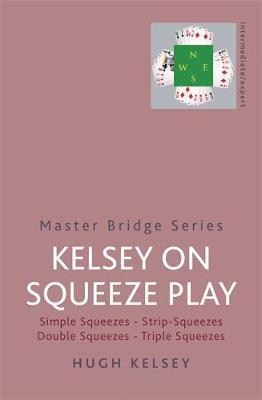 Kelsey On Squeeze Play by Hugh Kelsey image
