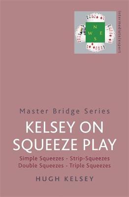 Kelsey On Squeeze Play by Hugh Kelsey