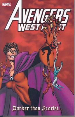 Avengers West Coast: Darker Than Scarlet by John Byrne image