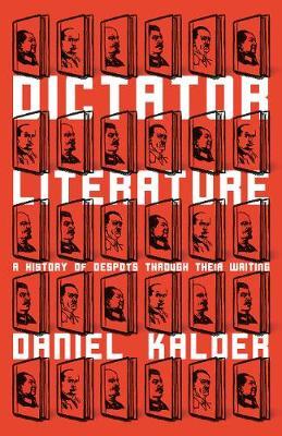 Dictator Literature by Daniel Kalder image