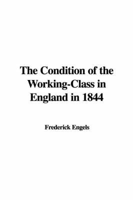 The Condition of the Working-Class in England in 1844 by Frederick Engels image