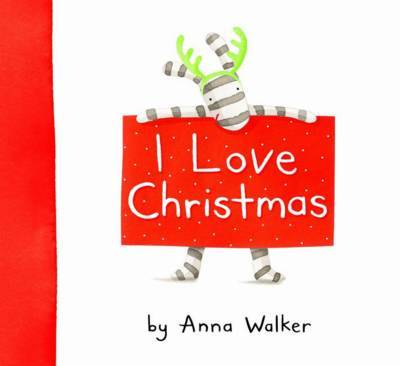 I Love Christmas on Hardback by Anna Walker