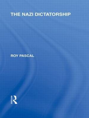 The Nazi Dictatorship by Roy Pascal image
