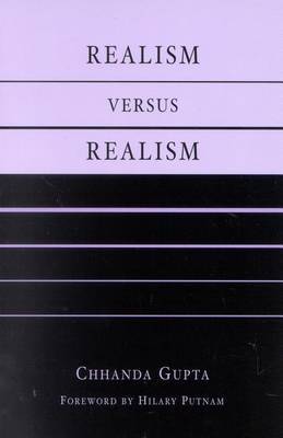 Realism versus Realism on Hardback by Chhanda Gupta