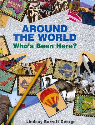 Around The World Who's Been Here by Lindsay Barrett George image