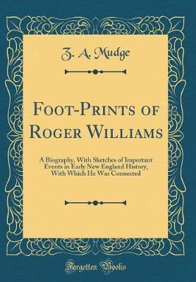 Foot-Prints of Roger Williams by Z A Mudge image
