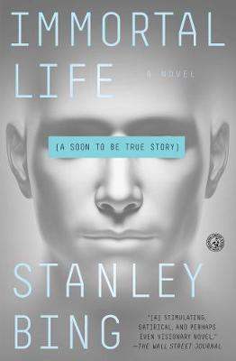 Immortal Life by Stanley Bing image