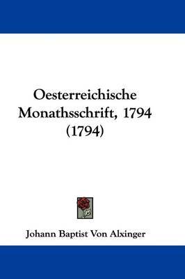 Oesterreichische Monathsschrift, 1794 (1794) by Johann Baptist Von Alxinger image