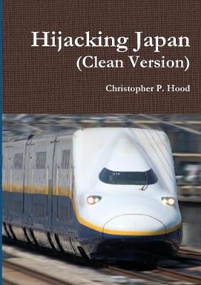Hijacking Japan (Clean Version) by Christopher Hood image