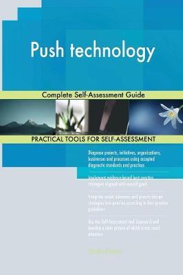 Push technology Complete Self-Assessment Guide image