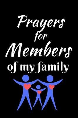 Prayers For Members of My Family by Angel Prayers