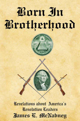 Born In Brotherhood by James E. McNabney image