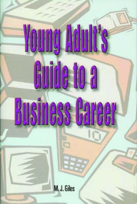 Young Adult's Guide to a Business Career by M. J. Giles image
