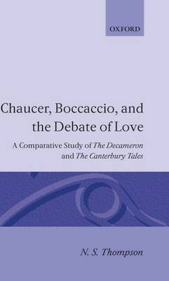Chaucer, Boccaccio, and the Debate of Love by N.S. Thompson image