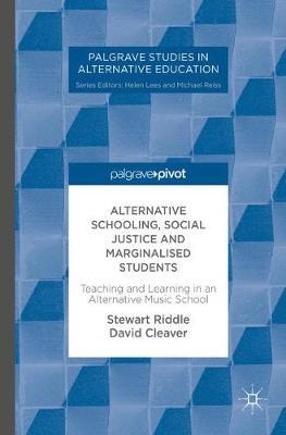 Alternative Schooling, Social Justice and Marginalised Students by Stewart Riddle image