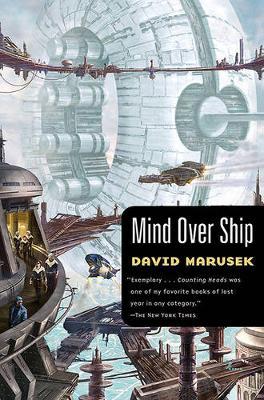 Mind Over Ship by David Marusek image