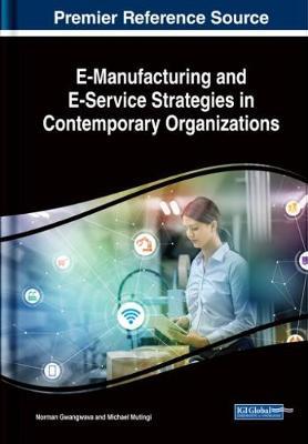 E-Manufacturing and E-Service Strategies in Contemporary Organizations image