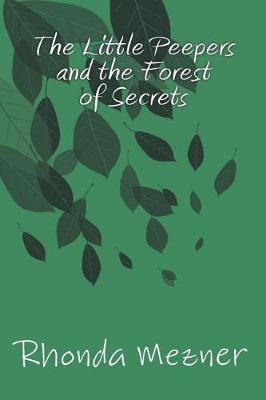 The Little Peepers and the Forest of Secrets by Rhonda M Mezner image