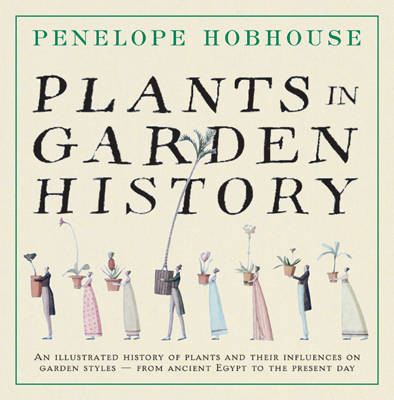 Plants in Garden History by Penelope Hobhouse image