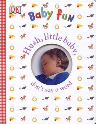 Hush Little Baby by DK Publishing image