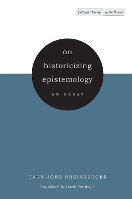 On Historicizing Epistemology by Hans-Jorg Rheinberger image