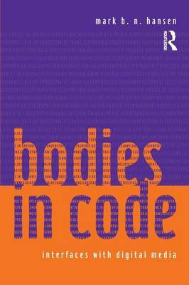Bodies in Code by Mark B.N. Hansen image