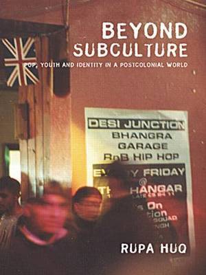 Beyond Subculture by Rupa Huq image
