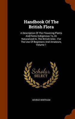 Handbook of the British Flora Bentham Book Buy Now at