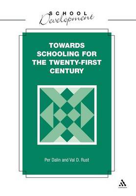 Towards Schooling for the Twenty First Century by Per Dalin image