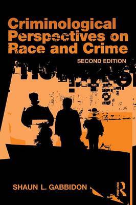 Criminological Perspectives on Race and Crime by Shaun L. Gabbidon image