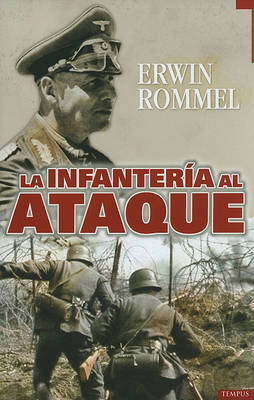 La Infanteria al Ataque by Erwin Rommel image