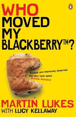 Martin Lukes: Who Moved My BlackBerry? image