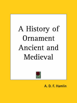 History of Ornament Ancient and Medieval (1916) image