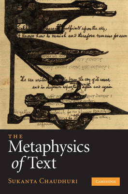 The Metaphysics of Text on Hardback by Sukanta Chaudhuri