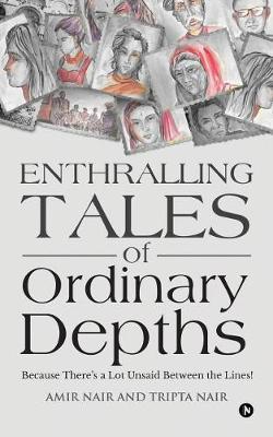 Enthralling Tales of Ordinary Depths by Amir Nair image