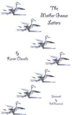 The Mother Goose Letters by Karen Clavelle image