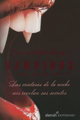 Vampiros del Siglo XXI: Las Criaturas de la Noche Nos Revelan Sus Secretos image