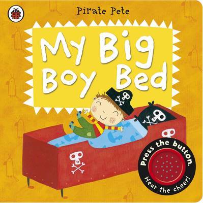My Big Boy Bed: A Pirate Pete book by Amanda Li image